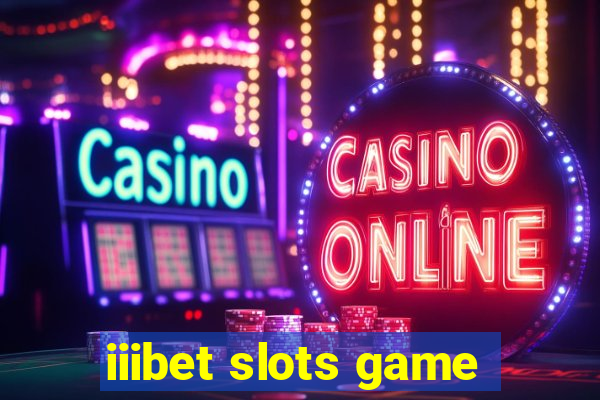 iiibet slots game